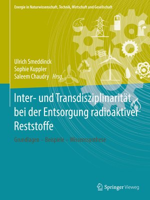 cover image of Inter- und Transdisziplinarität bei der Entsorgung radioaktiver Reststoffe